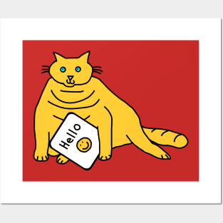 Fat Cat Says Hello Posters and Art